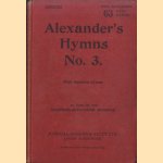 Alexander's Hymns No. 3. With Standard Hymns. Supplement with 63 new pieces
Charles M. Alexander
€ 25,00