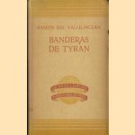 Banderas de Tyran door Ramon de Valle-Inclan