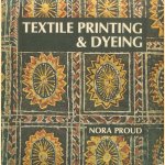 Textile Printing and Dyeing door Nora Proud