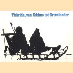 Tiderida: Van Eskimo Tot Groenlander
Peter Bettenhausen e.a.
€ 5,00