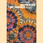 Batikken op papier. Vouwen en dompelen door Gudrun Gaisser