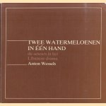 Twee watermeloenen in één hand: de acteurs in het Libanese drama
Antonie Wessels
€ 12,50