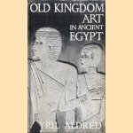 Old Kingdom Art in Ancient Egypt
Cyril Aldred
€ 8,00