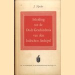 Inleiding tot de oude geschiedenis van den Indischen Archipel door J. Norder