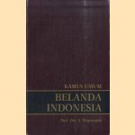 Kamus umum: Belanda Indonesia door Prof. Drs. S. Wojowasito