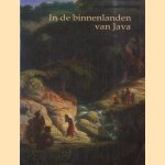 In de binnenlanden van Java. Vier negentiende-eeuwse verhalen door Gerard Termorshuizen