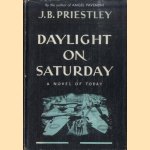 Daylight on Saterday door J.B. Priestley