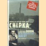 Onder de giftige rook van Chipka: Louis Paul Boon en de fabrieksstad Aalst door K. Humbeeck