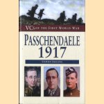 Passchendaele, 1917: VCs of the First World War door Stephen Snelling