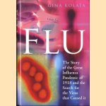 Flu. The Story of the Great Influenza Pandemic of 1918 and the Search for the Virus That Caused It door Gina Kolata