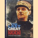 The Last Great Frenchman: A Life of General De Gaulle door Charles Williams