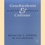 Geschiedenis & Cultuur: achttien opstellen door E. Jonker e.a.