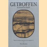 Getroffenen in woord en beeld. Dagboek, tekeningen en gedichten uit het rampgebied '53 door Pieter Kooistra