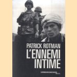 L'Ennemi intime
Patrick Rotman
€ 8,00