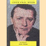 De school van de literatuur: Louis Paul Boon: Het vergeefse van de droom door Jos Muyres