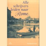 Alle schrijvers leide naar Rome door Patrick Lateur