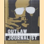 Outlaw Journalist. The Life and Times of Hunter S. Thompson
William McKeen
€ 9,50