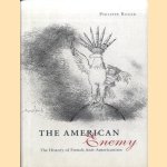 The American Enemy. The History of French Anti-Americanism door Philippe Roger e.a.