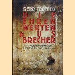 Die ehrenwerten Ausbrecher. Das Kriegsgefangenenlager Ingolstadt im Ersten Weltkrieg door Gerd Treffer