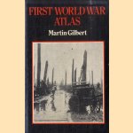 First World War Atlas door Martin Gilbert