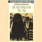 The First World War, 1914-1918 door Gerd Hardach