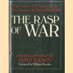 The Rasp Of War: The Letters Of H.A. Gwynne To Lady Bathurst 1914-1918: Letters of H.A.Gwynne to Lady Bathurst, 1914-1918 door H.A. Gwynne e.a.