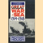 The Great War at Sea, 1914 1918 door Richard Hough