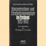 Konzentrations- und Strafgefangenenlager im Emsland 1933-1945. Zum Verhaltnis von NS-Regime und Justiz. Darstellung und Dokumentation door Erich Kosthorst e.a.