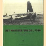 Het mysterie van de L 7788: De lotgevallen van een Engelse bommenwerper en zijn Tsjechische bemanning 1940/1944 door Bart M. Rijnhout