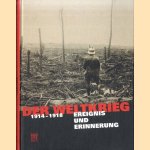 Der Weltkrieg 1914-1918: Ereignis und Erinnerung door Rainer Rother