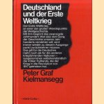 Deutschland und der Erste Weltkrieg door Peter Graf Kielmansegg