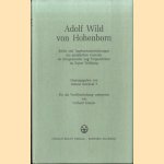 Adolf Wild von Hohenborn. Briefe und Tagebuchaufzeichnungen des preussischen Generals als Kriegsminister und Truppenführer im Ersten Weltkrieg door Helmut Reichold e.a.