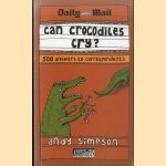 Can Crocodiles Cry? door Andy Simpson