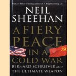 A Fiery Peace in a Cold War Bernard Schriever and the Ultimate Weapon
Neil Sheehan
€ 10,00