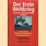 Der Erste Weltkrieg. Wirkung, Wahrnehmung, Analyse door Wolfgang Michalka