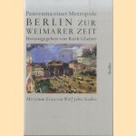 Berlin zur Weimarer Zeit 1919-1933: Panorama einer Metropole door Wolf Jobst Siedler