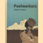 Peelwerkers (grote letter uitgave)
Antoon Coolen
€ 8,00