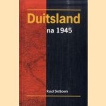 Duitsland na 1945 door Ruud Slotboom