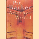 Another World door Pat Barker