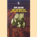 Out of Battle: Poetry of the Great War (Ark Paperbacks) door Jon Silkin