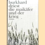 Maikäfer und der Krieg
Burkhard Driest
€ 10,00