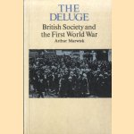 The Deluge: British Society and the First World War door Arthur Marwick