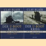 Der U- Boot- Krieg. Die Jäger: 1939-1942 & Die Gejagten 1942-1945 (2 volumes) door Clay Blair