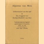 Gebeurtenissen van deze tijd en Een fragment over bisschop Diederik I van Metz. De diversitate temporum et Fragmentum de Deoderico primo episcopo Mettensi door Alpertus van Metz e.a.