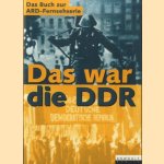 Das war die DDR door Ulrich Mahlert