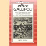 Men of Gallipoli : The Dardanelles and Gallipoli Experience August 1914 to January 1916 door Peter Liddle