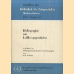 Bibliographie zur Luftkriegsgeschichte door Karl Köhler