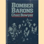 Bomber barons door Chaz Bowyer