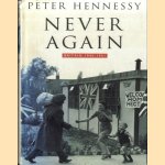 Never Again: Britain, 1945-51 door Peter Hennessy