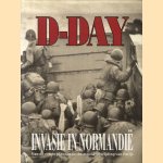 D-Day. Van de landing in Normandië tot de bevrijding van Parijs door Winston S. Churchill